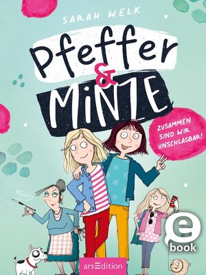 cover image of Pfeffer & Minze – Zusammen sind wir unschlagbar!